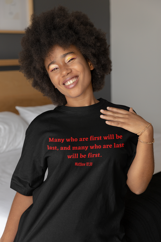 Matthew 19:30 verse T-shirt (Unisex)