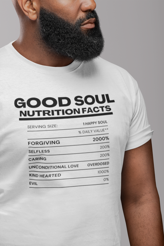 Good Soul Nutrition Facts T-shirt